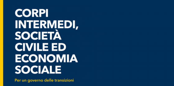 “Corpi intermedi, società civile ed economia sociale”: insieme per governare la transizione