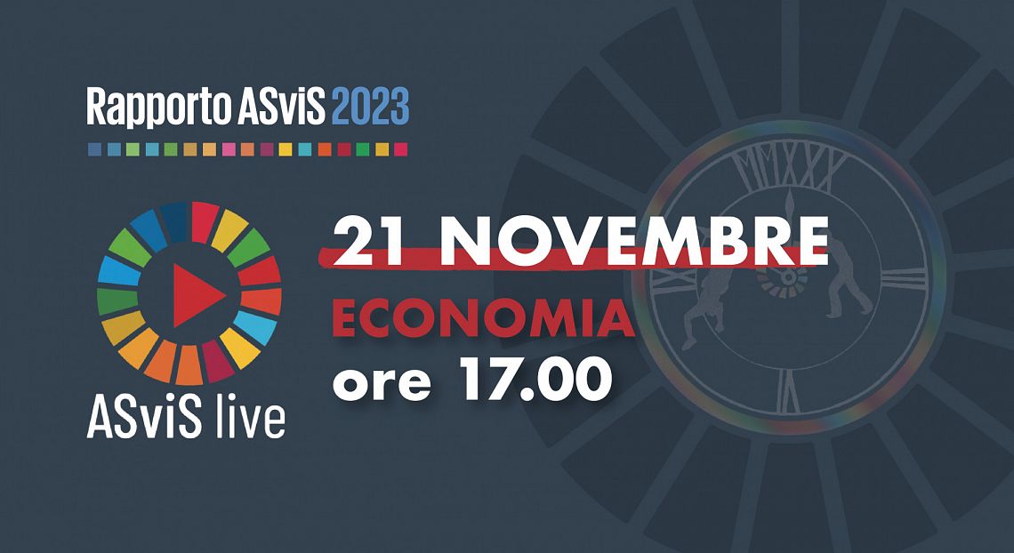 ASviS live Rapporto 2023: il 21 novembre il dibattito sulle sfide economiche