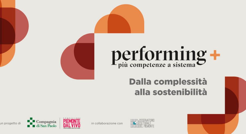 La cultura della sostenibilità e le arti performative: al via Performing+